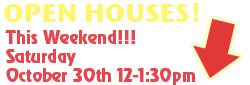 Open Houses!